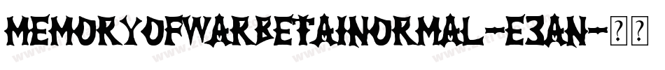 MemoryOfWarBeta1Normal-e3An字体转换