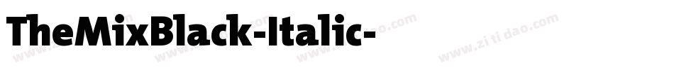 TheMixBlack-Italic字体转换