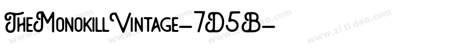 TheMonokillVintage-7D5B字体转换