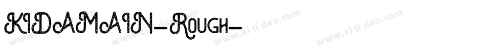 KIDAMAIN-Rough字体转换