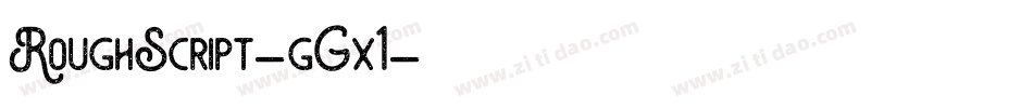 RoughScript-gGx1字体转换