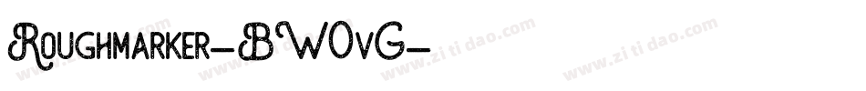 Roughmarker-BW0vG字体转换