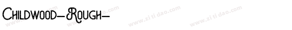Childwood-Rough字体转换