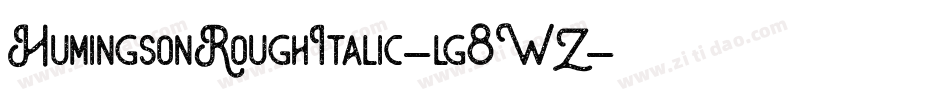HumingsonRoughItalic-lg8WZ字体转换