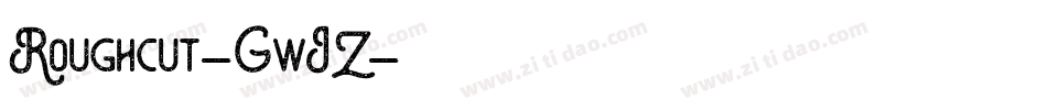 Roughcut-GwJZ字体转换