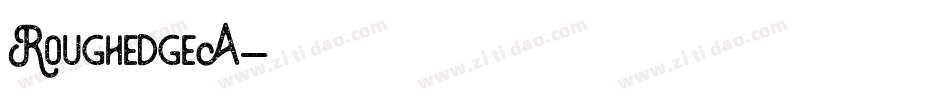 RoughedgeA字体转换