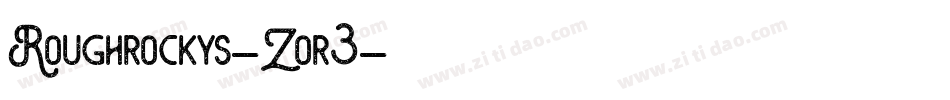 Roughrockys-Zor3字体转换