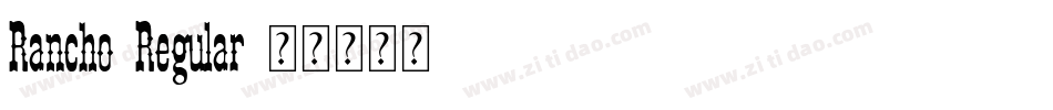 Rancho-Regular字体转换