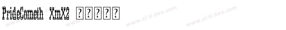 PrideCometh-XmX2字体转换