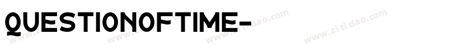 QUESTIONOFTIME字体转换