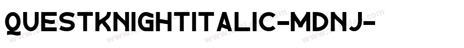 QuestKnightItalic-MDnJ字体转换