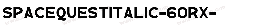 SpaceQuestItalic-60Rx字体转换