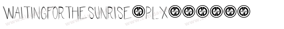 WaitingForTheSunrise-Plx2字体转换