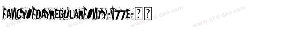 FancyOfDayRegularFonty-v77E字体转换