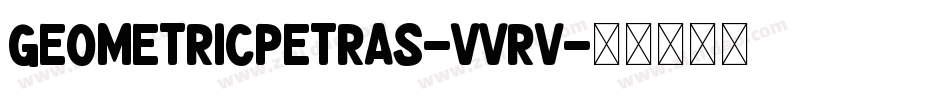 Geometricpetras-VVRV字体转换