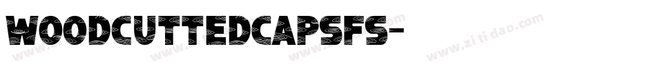 WoodcuttedCapsFS字体转换