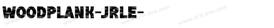 Woodplank-JRlE字体转换
