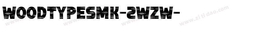 Woodtypesmk-2WzW字体转换