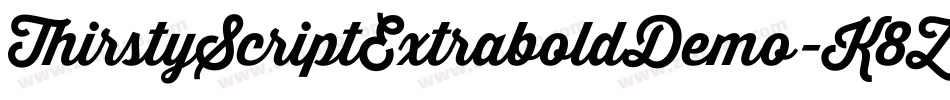 ThirstyScriptExtraboldDemo-K8ZX字体转换
