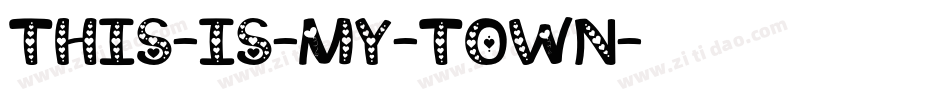 This-Is-My-Town字体转换