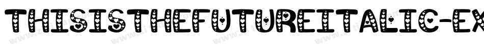 ThisIsTheFutureItalic-exwO字体转换