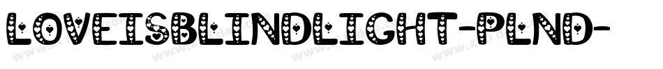 LoveIsBlindLight-plnd字体转换