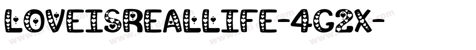 LoveIsRealLife-4G2x字体转换