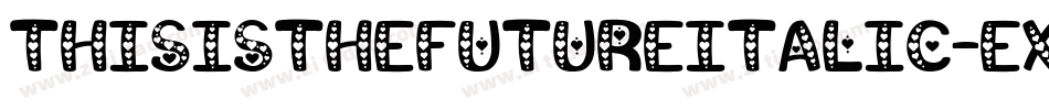 ThisIsTheFutureItalic-exwO字体转换