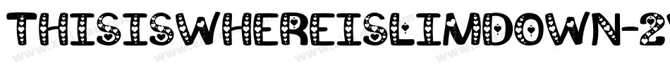 ThisIsWhereISlimDown-2Y4K字体转换
