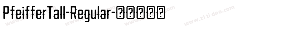 PfeifferTall-Regular字体转换