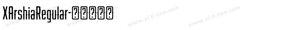 XArshiaRegular字体转换