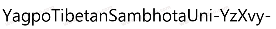 YagpoTibetanSambhotaUni-YzXvy字体转换
