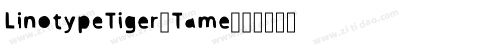 LinotypeTiger-Tame字体转换