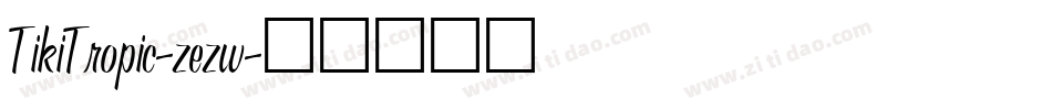 TikiTropic-zezw字体转换