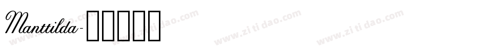 Manttilda字体转换