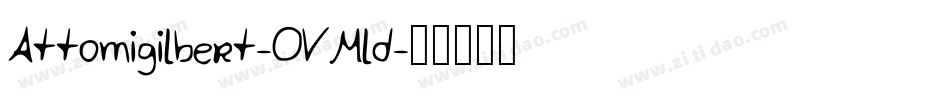 Attomigilbert-OVMld字体转换