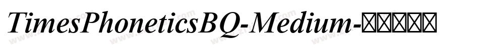 TimesPhoneticsBQ-Medium字体转换