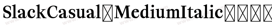 SlackCasual-MediumItalic字体转换