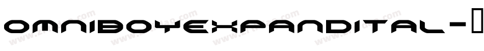 omniboyexpandital字体转换 omniboyexpandital字体转换