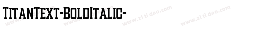 TitanText-BoldItalic字体转换
