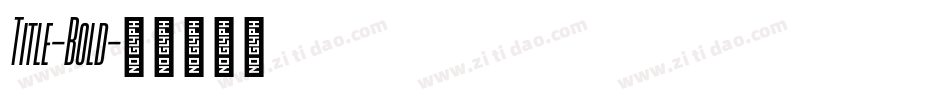Title-Bold字体转换