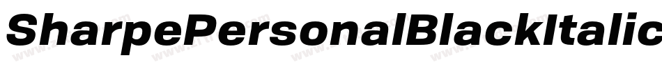 SharpePersonalBlackItalic-MjmP字体转换