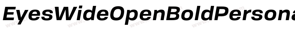 EyesWideOpenBoldPersonalUse-05DX字体转换