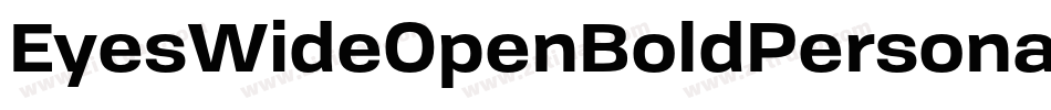 EyesWideOpenBoldPersonalUse-05DX字体转换