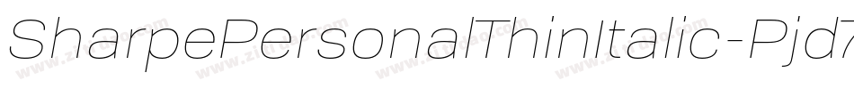 SharpePersonalThinItalic-Pjd7字体转换