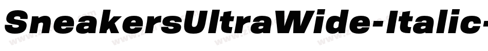SneakersUltraWide-Italic字体转换