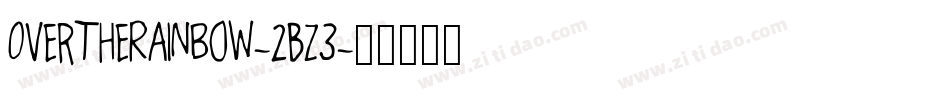 OverTheRainbow-2Bz3字体转换