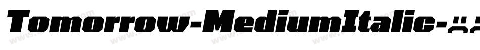 Tomorrow-MediumItalic字体转换