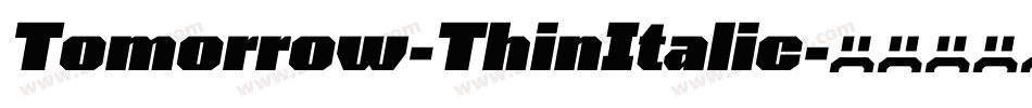 Tomorrow-ThinItalic字体转换