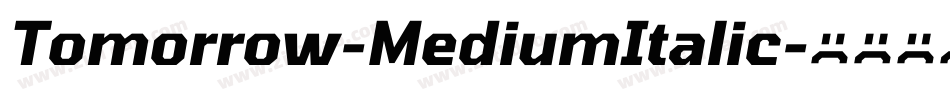 Tomorrow-MediumItalic字体转换